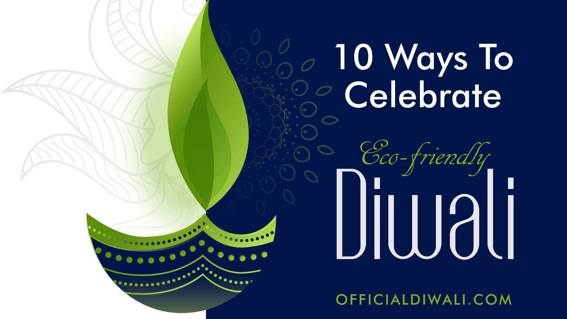 10 EyeOpening Ways To Celebrate EcoFriendly Diwali 2020 Official Diwali