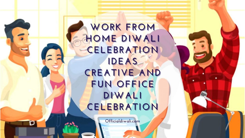 Work From Home Diwali Celebration Ideas|Creative and Fun Office Diwali Celebration