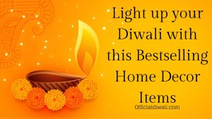 Light up your Diwali with this Bestselling Diwali Home Decor Items